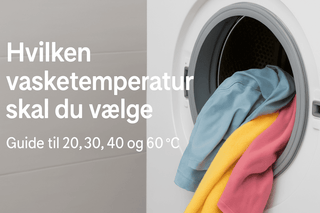 Vasketemperatur guide - vælg mellem 20, 30, 40 og 60 grader